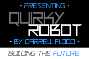 Quirky Robot: A Futuristic Display Font for Makers
