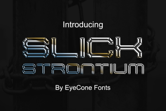 Slick Strontium: A Shiny Display Typeface for Crafters & Sellers